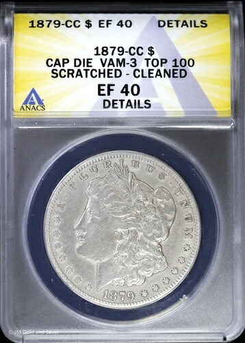 1879-CC 1ドルモルガン銀貨 ANACS EF 40 詳細 | Cap Die Vam-3 Top 100 XF