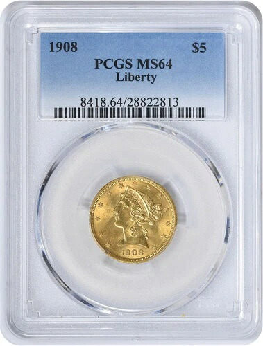 1908年 5ドル金貨 リバティヘッド MS64 PCGS