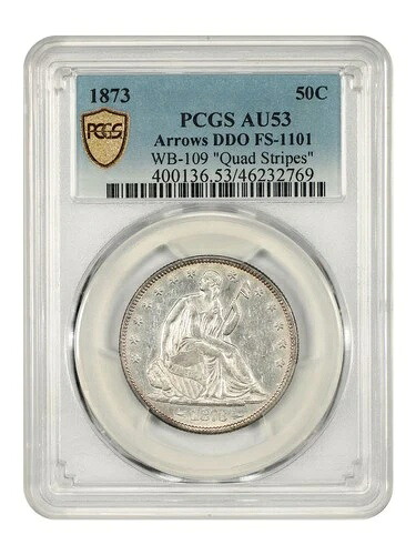 1873年 50C PCGS AU53 (DDO、クワッドストライプ、FS-1101、WB-109、矢印)-