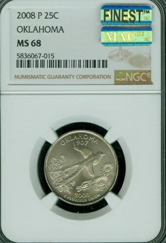 2008年 P オクラホマ クォーター NGC MS68 MAC 最高のビジネスストライク MACスポットレス POP 2 *-