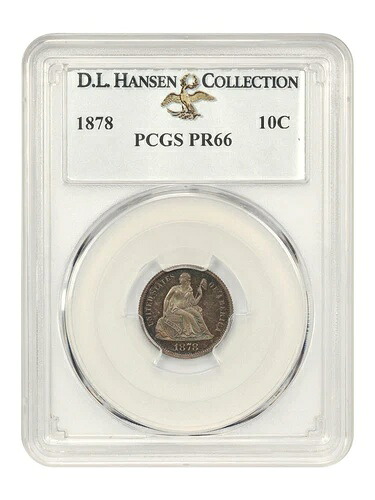 1878 10C PCGS PR66 ex: D.L. ハンセン