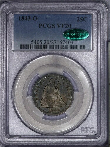 1843-O リバティ・シーテッド・クォーター 25セント ラージ O PCGS VF20 CAC スーパーオリジナルコイン！LB