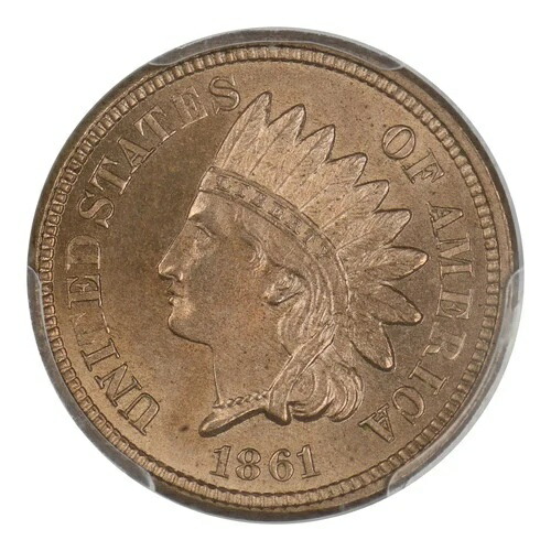 1861年 P インディアンヘッド セント PCGS MS-65 CAC