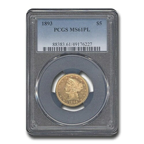 1893年 $5 リバティゴールドハーフイーグル MS-61 PCGS (PL)-