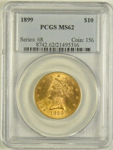 1899年 $10.00 リバティゴールド PCGS MS-62 #95316- 423,720円