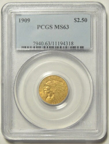 1909年 2.50ドル インディアンゴールド PCGS MS-63 #94318