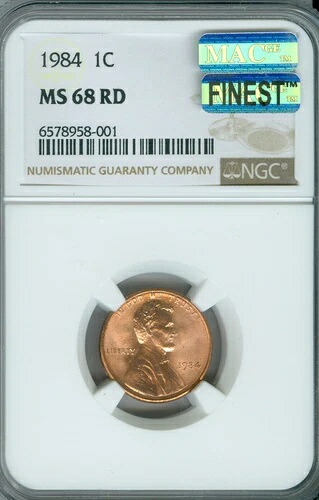 1984 リンカーン セント NGC MS68 レッド マック ファイネスト レジストリ マック スポットレス レア *