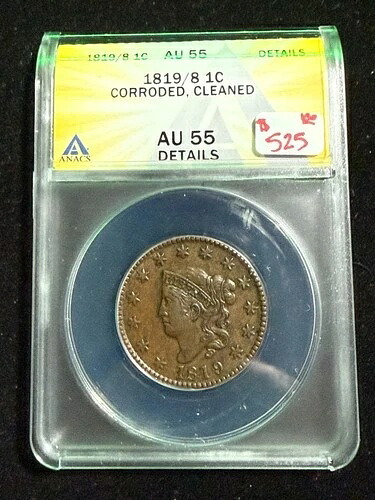 1819/8 王冠頭 ラージセント ANACS AU 55 詳細クリーニング済み 腐食あり
