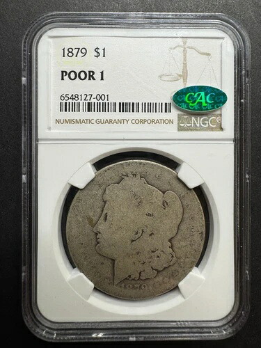 1879年 モルガン $1 NGC Poor 1 ローボールコレクション PO 01 希少 希少 希少価値