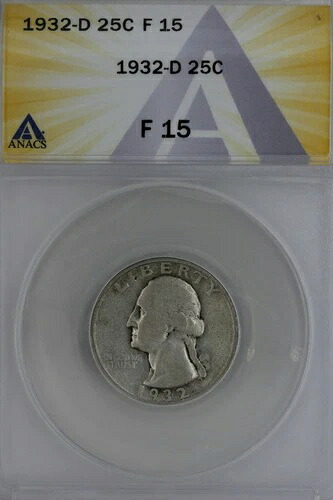 1932-D .25 ANACS F 15 ワシントンクォーター、銀貨25セント