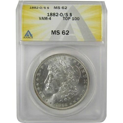 1882 O/S VAM-4 凹型トップ100 モルガン・ダラー MS 62 ANACS SKU:I21957