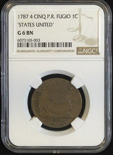 1787年 フージオ・セント ? NGC G6 BN ? コレクター向けホルダー入り初の米国公式コイン