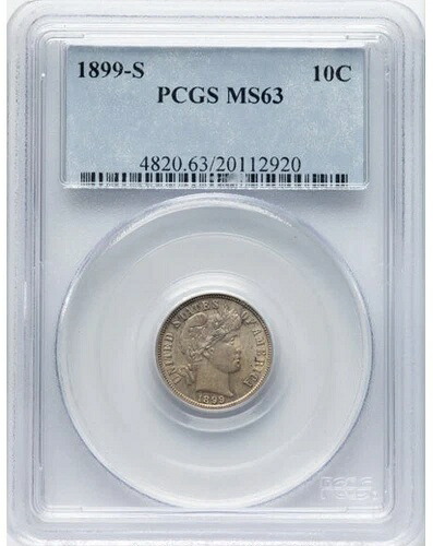 1899-S 10C MS63 PCGS。バーバーダイム