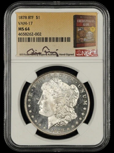 1878 8TF $1 VAM 17 NGC MS64 ビル フィバス シグネチャー ラベル 002