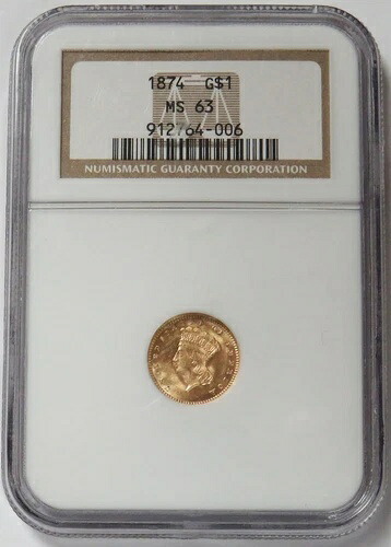 1874年 1ドル金貨 プリンセスヘッド NGC ミント ステート 63 PQ