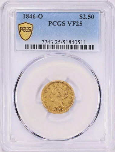 1846年 O $2.50 リバティゴールドクォーターイーグル PCGS VF 25