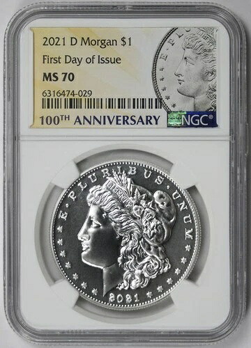 2021-D モルガン・ダラー センテニアル・シルバー $1 MS 70 NGC 発行初日