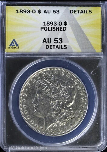 1893-O 1ドルモルガン銀貨 ANACS AU 53 詳細