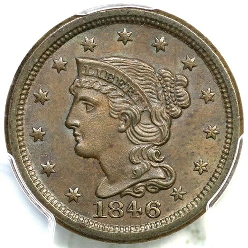 1846年 N-17 R-4 PCGS MS 63 BN スモールデイト ブレイドヘア ラージセントコイン 1セント