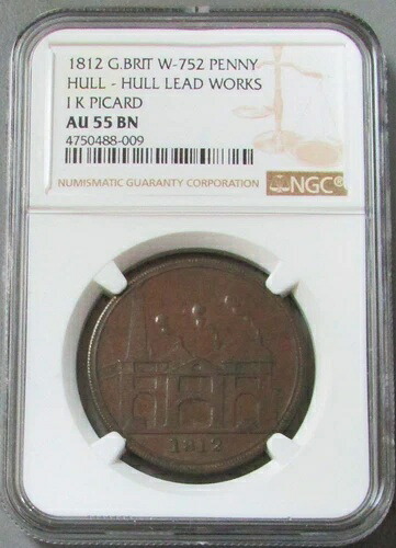 1812年 イギリス 1ペニー 船体鉛工場 I K ピカード コンドル トークン NGC AU 55