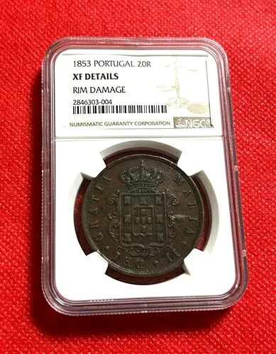 1853年ポルトガル20R NGC XF 詳細 リムダメージ 62,700円