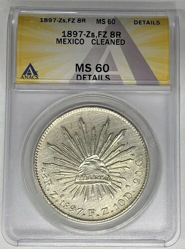 1897-Zs、FZ メキシコ 8レアル硬貨 ANACS MS 60 詳細クリーニング済み W8