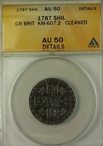 1787年 英国シリング KM-607.2コイン ANACS AU-50 ディテールクリーン-