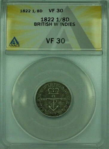 1822年 1/8D イギリス領西インド諸島 ANACS VF 30 1/8ドル銀貨 KM#2|WORLD RESOURCE【QUEEN店】