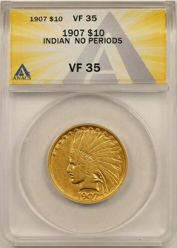 1907年 $10 ANACS VF 35 (無期限) インディアンヘッド ゴールドイーグル