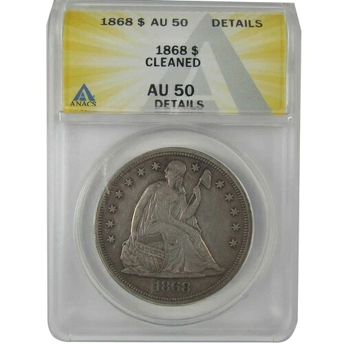 1868年 着席型リバティドル AU 50 詳細 ANACS シルバー SKU:I22972