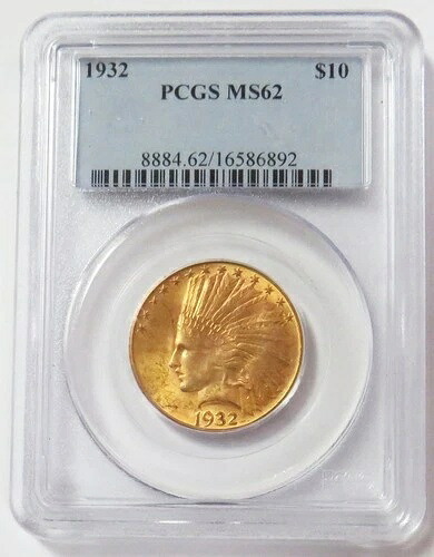1932年 ゴールド USA $10 インディアンヘッドイーグル PCGS ミント ステート 62