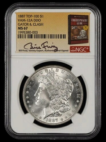 1887年 $1 VAM 12A DDO ゲーター＆クラッシュ NGC MS67 ビル・フィヴァズ シグネチャーラベル トップ100 003