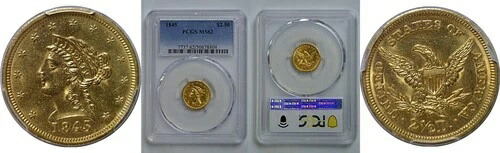 1845年 2.5ドル リバティ PCGS MS-62