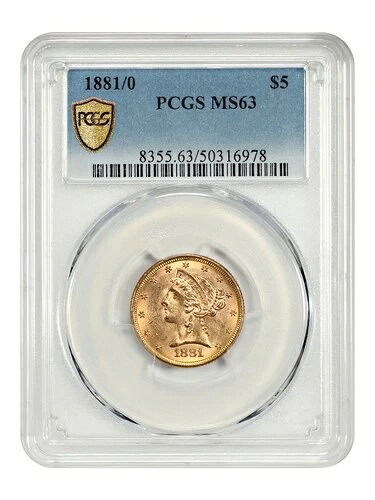 1881/0 $5 PCGS MS63 - リバティヘッド $5｜WORLD RESOURCE【QUEEN店】