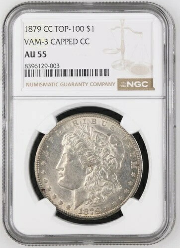 1879 C モルガン銀貨 NGC AU-55 CC VAM-3 キャップ付き CC