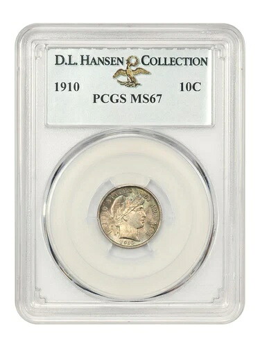 1910 10セント PCGS MS67 ex: D.L. ハンセン