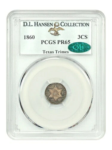 1860 3CS PCGS/CAC PR65 ex: D.L. ハンセン｜WORLD RESOURCE【QUEEN店】