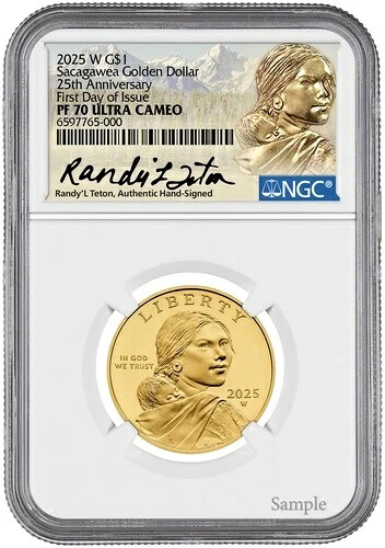 2025-W サカガウィア 25周年記念金貨 FDI NGC PF70 ランディ・L・ティートン サイン入り｜WORLD RESOURCE【QUEEN店】