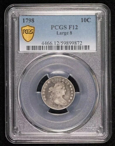 1798年 P ダイム ドレープ バスト PCGS F-12 ラージ 8 回転ダイ|WORLD RESOURCE【QUEEN店】