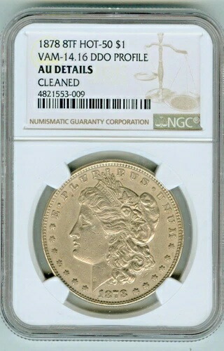 ウルトラレア 1878 8TF NGC AU ディテール VAM 14.16" ダブルリップ" モーガンシルバードル-｜WORLD RESOURCE【QUEEN店】