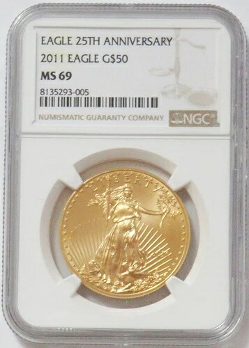 2011年 アメリカンイーグル 50ドル金貨 25周年記念 1オンス NGC ミント ステート 69