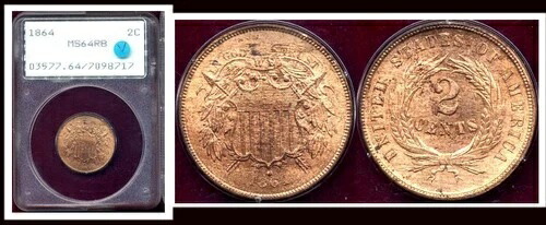 1864年 2セント PCGS MS64RB 希少なオールドラトラースラブ