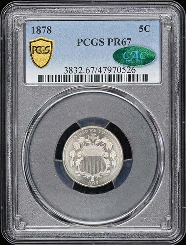 1878年 5C シールドニッケル PCGS PR67 (CAC)