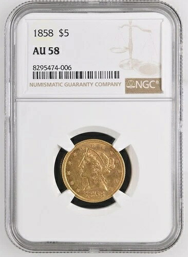 1858年 5ドル リバティヘッド金貨 NGC AU 58 ? 希少コレクターズアイテム