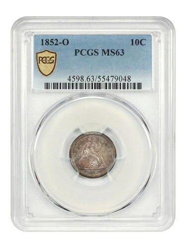 1852年-O 10C PCGS MS63 - リバティシーテッドダイム-