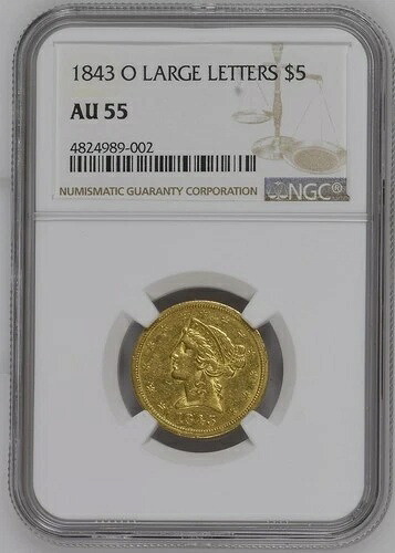 1843年-O 大文字 $5 ゴールドコイン ? NGC AU 55 ? 認定-