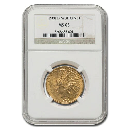 1908-D 10ドル インディアンゴールドイーグル MS-63 NGC（モットー付き）