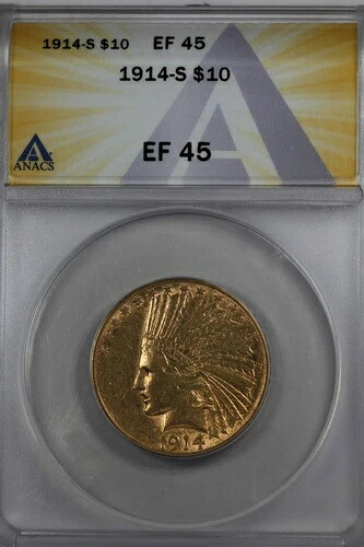 1914-S 10.00 ANACS EF 45 インディアンヘッド 10ドル リバティゴールドピース