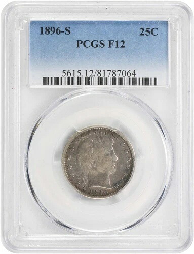 1896-S バーバー シルバー クォーター F12 PCGS