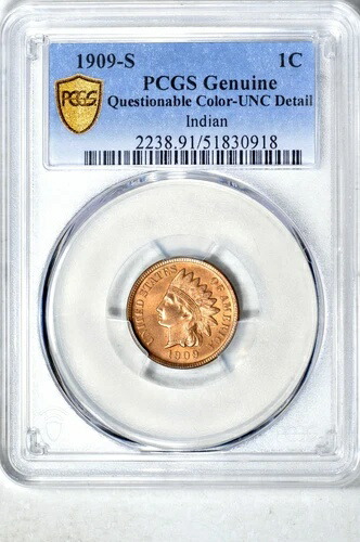 1909-S 1C インディアンヘッド セント PCGS 純正 UNC Det.(色は不明)